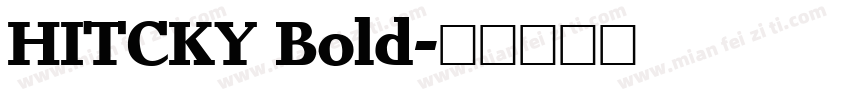 HITCKY Bold字体转换